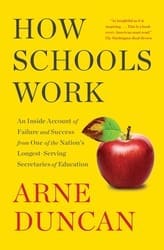 How Schools Work: An Inside Account of Failure and Success from One of the Nation’s Longest-Serving Secretaries of Education​